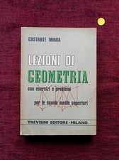 LEZIONI DI GEOMETRIA con esercizi e problemi C. Mirra Trevisini Editore 