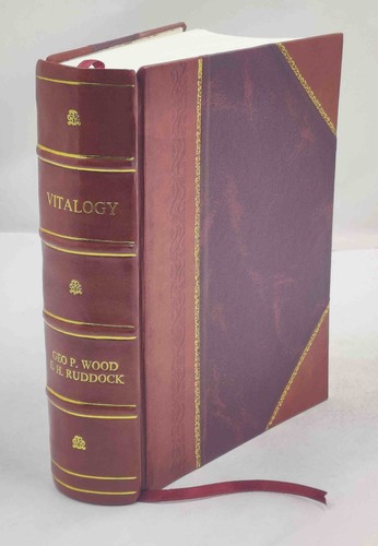 Vitalogy encyclopedia of - or,