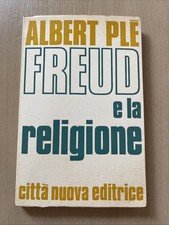FREUD E LA RELIGIONE di Albert