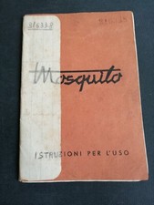 MOSQUITO LIBRETTO ISTRUZIONI PER L'USO ORIGINALE DISCRETE CONDIZIONI