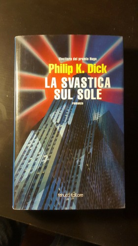 Philip dick svastica sul - philip,