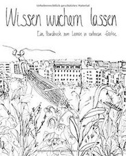 Wissen wuchern lassen: Ein Handbuch zum Lernen in U... | Buch | Zustand sehr gut