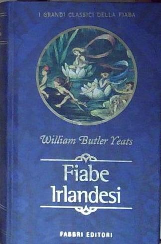 Yeats butler william - , fiabe