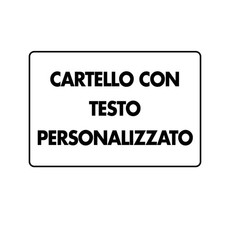 CARTELLO SEGNALETICO -
