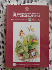 Un giardino botanico montano a PRATORONDANINO Gruppo Ligure Amatori Orchidee