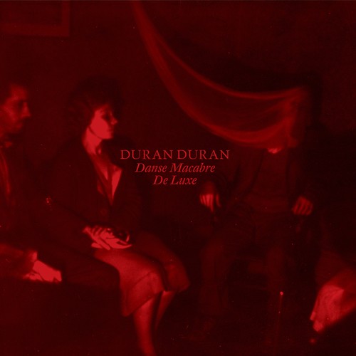 Duran danse - danse, macabre: