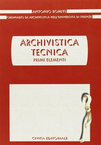 Archivistica tecnica primi - archivistica, tecnica.