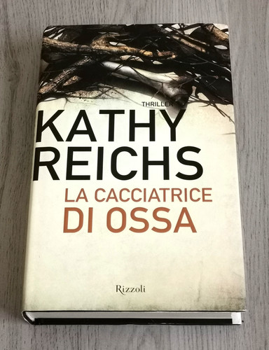 Kathy reichs cacciatrice - kathy, "la