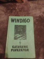 Kathrene Pinkerton / WINDIGO