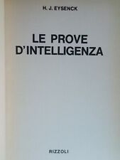 Le prove d’intelligenza	Eysenck hans	Rizzoli	psicologia test soluzioni rilegato