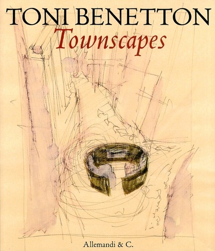 Toni benetton townscapes - toni, benetton.