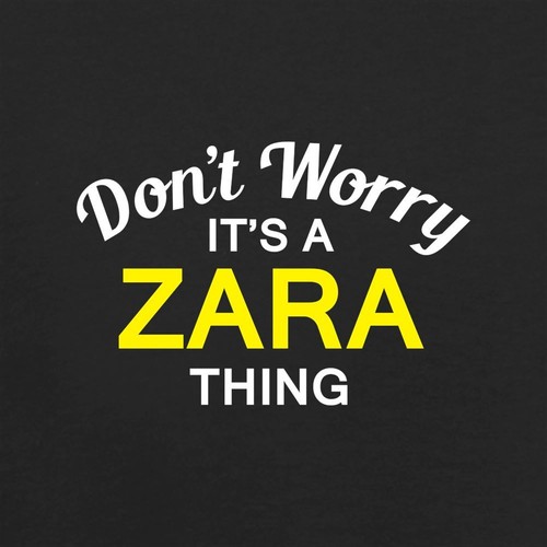 Don worry a zara thing - worry, it's