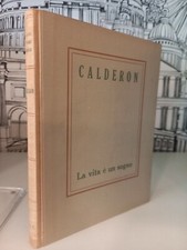La vita è un sogno Calderon Pedro Utet I grandi scrittori stranieri  1951