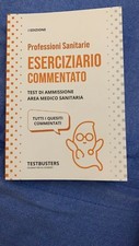 Eserciziario commentato Professioni Sanitarie testbuster
