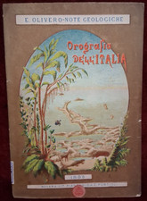 OROGRAFIA DELL' ITALIA NOTE GEOLOGICHE di E. OLIVERO - NOVARA 1885
