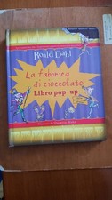 LA FABBRICA DI CIOCCOLATO Libro Pop Up Roald Dahl Willy Wonka