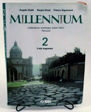 MILLENNIUM Vol 2 L'ETA' AUGUSTEA  1 Edz 2004 SEI Editore Diotti/Dossi/Signoracci
