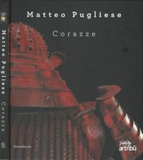 Corazze. . Matteo Pugliese