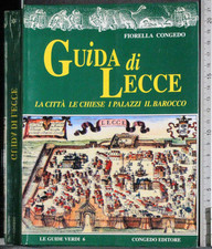 GUIDE VERDI 6. GUIDA DI LECCE. FIORELLA CONGEDO. CONGEDO.