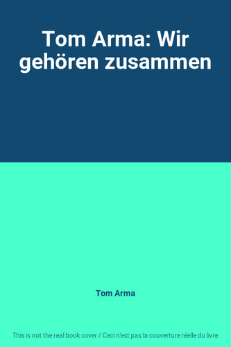 Tom arma wir gehören - tom,
