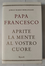 Aprite la mente al vostro cuore Libro Papa Francesco Bergoglio V