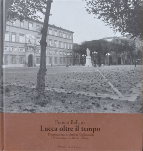 Bellato franco lucca - -, oltre