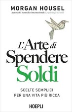 LIBRO L'ARTE DI SPENDERE SOLDI