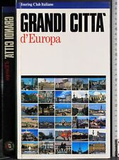 GRANDI CITTÀ D'EUROPA. AA.VV