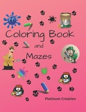 Kindergarden Books Platinum Creation Coloring Book and Mazes (Tascabile)