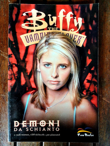 Buffy demoni schianto - buffy, da