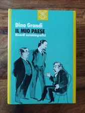 Dino Grandi Il Mio Paese