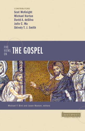 Five views the gospel - views, on