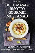 Buku Masak Risotto Gourmet Muktamad by Khu Hui Cheok (Malay) Paperback Book