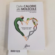 Dalle calorie alle molecole