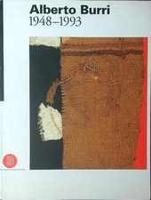 ALBERTO BURRI 1948 - 1993 AA.VV. SKIRA 1998  BROSSURA CON ALETTE