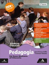 Pedagogia per il liceo delle Scienze umane - G.Chiosso - 9788824795289