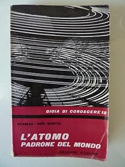 Gioia conoscere l atomo - gioia,