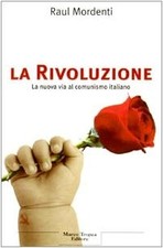 La Rivoluzione. La nuova via