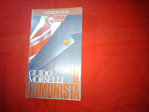 Guido morselli comunista - morselli, il