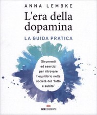 Libro era della dopamina - libro,