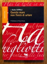 GIULIO CAPRILLI Questo mare non smetterà di urlare - Liberodiscrivere 2008