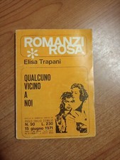 ELISA TRAPANI - QUALCUNO VICINO A NOI - ROMANZI ROSA N° 90 1971. Sc100