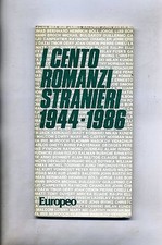 Cordelli-Raboni # I CENTO ROMANZI STRANIERI 1944-1986 # RCS Rizzoli/Europeo 1986