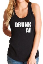 Ladies Tank Top Drunk AF Shirt