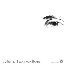 Lucio Battisti – Il Mio Canto Libero / Confusione -  Vinile, 45 giri MINT