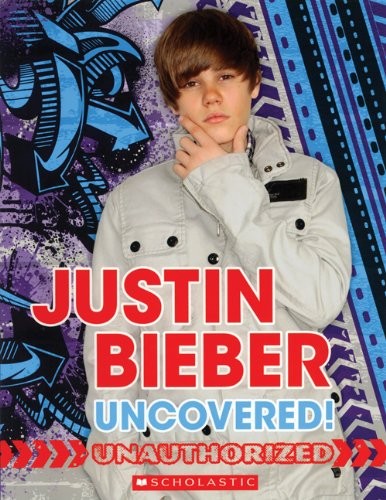 Justin bieber uncovered - justin,