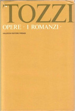 Tozzi,Federigo. - Opere I. I