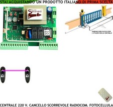 SCHEDA ELETTRONICA CANCELLO SCORREVOLE X MOTORE 220 V 550 W BTF VDS RADIOC FOTOC