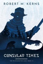 Consular Times: An Epic