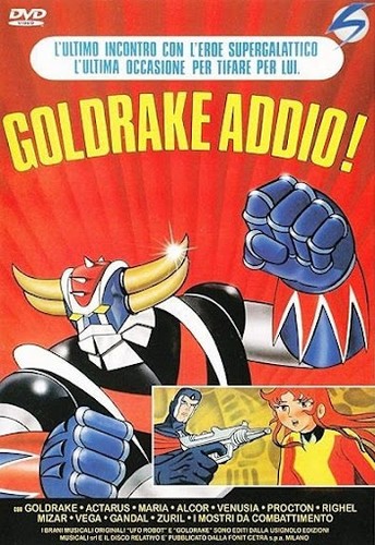 Goldrake addio - goldrake, addio!